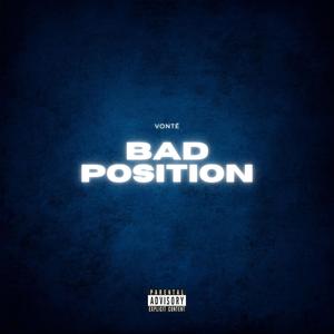 Bad Position (Explicit)