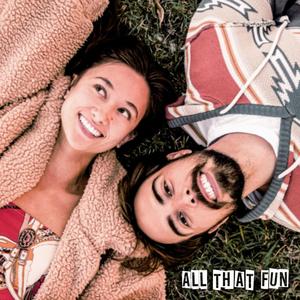 All That Fun (feat. Shenoa)