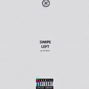 Swipe Left (Explicit)