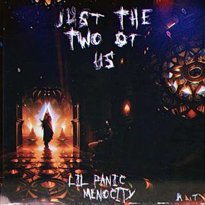 Just The Two Of Us (feat. Menocity) [Explicit]