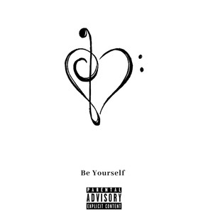 Be Yourself (Explicit)