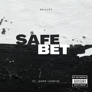 Safe bet (feat. Yung laprise) (Explicit)