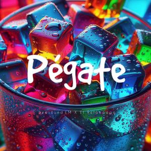 Pégate (feat. El Relampago)