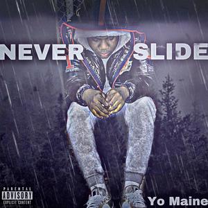 Never Slide (Explicit)