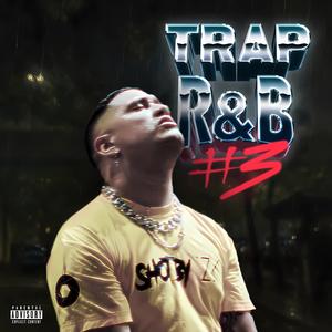 Trap R&B 3