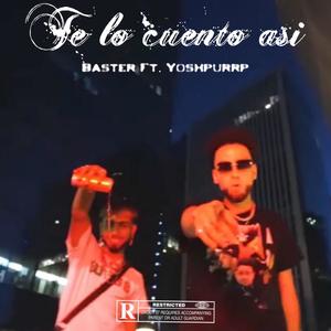 Te Lo Cuento Asi (feat. Yoshpurpp)