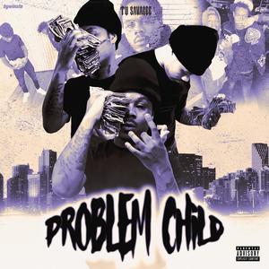 Problem Child (Explicit)