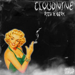 Cloud Nine (feat. r i c o) [Explicit]