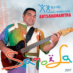 Xxème Anniversaire - Antsahamanitra 2017