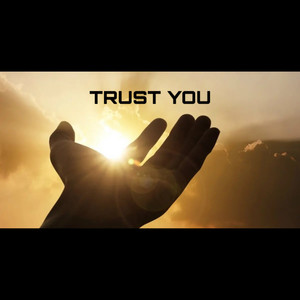 TRUST YOU