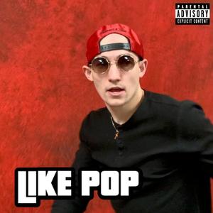 LIKE POP (Explicit)