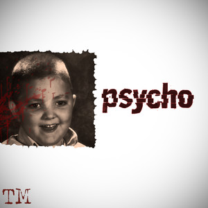 Psycho