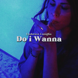 Do I Wanna