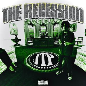 THE RECESSION (Explicit)