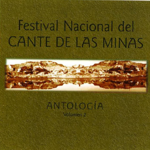 Festival Nacional del Cante de las Minas (Antología) [Vol. 2]