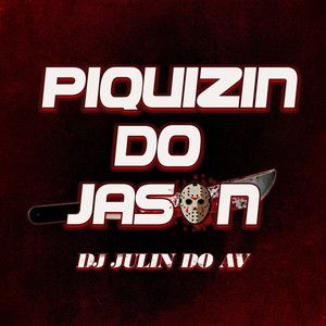 PIQUIZIN DO JASON (Explicit)