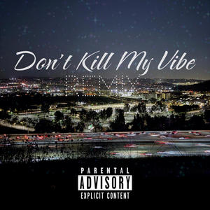 Dont Kill My High (feat. 2xgreedy) (Explicit)