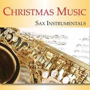 Christmas Music: Sax Instrumentals