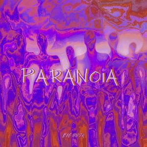 Paranoia (Explicit)