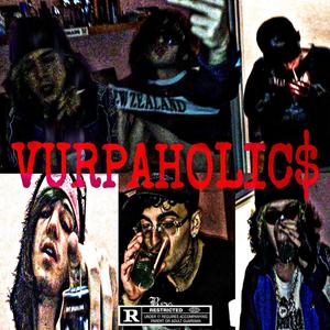 VURPAHOLIC $hIT (feat. nikitaw0lfe) (Explicit)