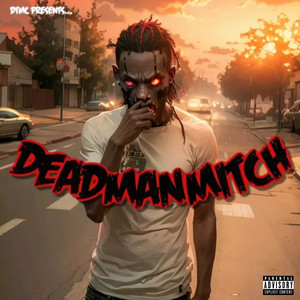 DeadManMItch Vol.1 (Explicit)