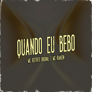 Quando Eu Bebo (Explicit)