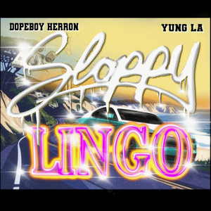 Sloppy Lingo (Explicit)