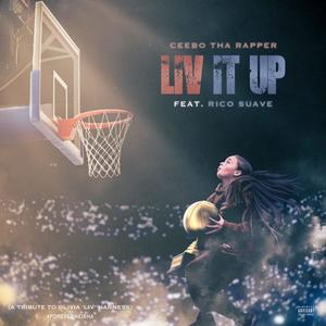 Liv It Up (A Tribute To Olivia 'Liv' Harness) (feat. Rico Suave) (Explicit)