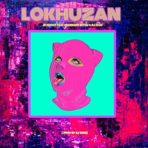 Lokhuzan (feat. Abangani bethu & DJzuzu)