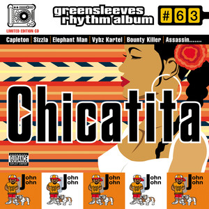 Greensleeves Rhythm Album #63: Chicatita