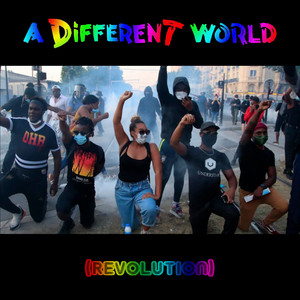 A Different World(Revolution) (Explicit)