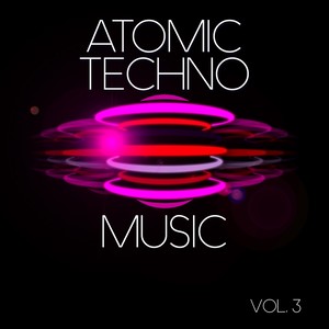 Atomic Techno Music, Vol. 3