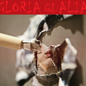 GLORIA QUALIA