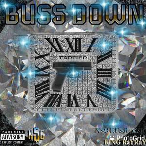 Buss dwn (feat. King RayRay) [Explicit]