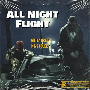 All Night Flight (feat. King Goldey) [Explicit]