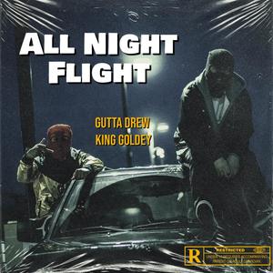 All Night Flight (feat. King Goldey) (Explicit)