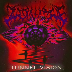 TUNNEL VISION (Explicit)