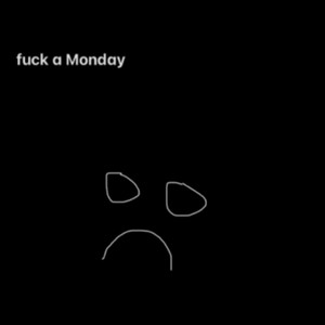 **** a Monday (Explicit)