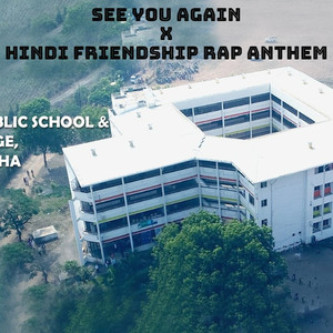 See You Again X Hindi Friendship Rap Anthem