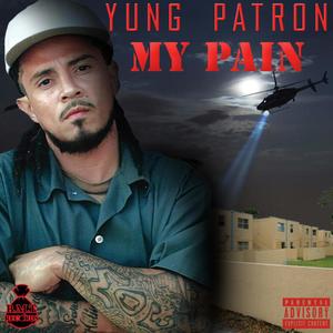 My Pain (Explicit)