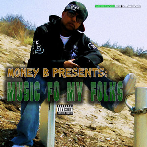 Money B Presents: Music fo My Folks (Explicit)