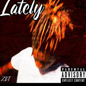 Lately (Explicit)