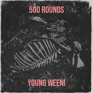 500 Rounds (Explicit)