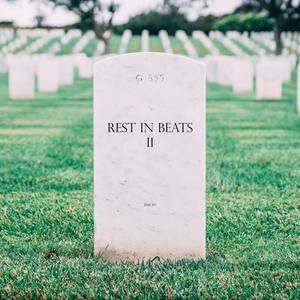 Rest In Beats II