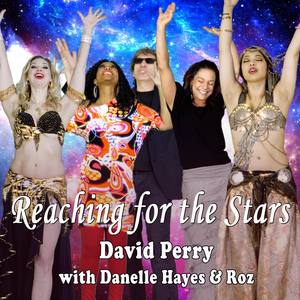Reaching for the Stars (feat. Danelle Hayes u0026 Roz)