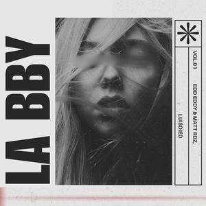 La bby (feat. luisdied) [Explicit]