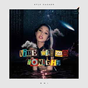 Vibe With Me Tonight