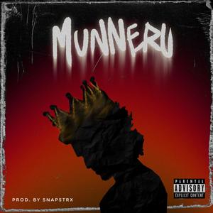 MUNNERU (feat. Snapstrx & Paul Magnet) [Explicit]