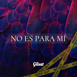 No Es para Mi (Explicit)