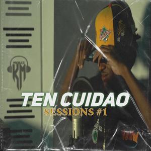 Ten Cuidao Sessions #1 (feat. Sandy Flow RD)